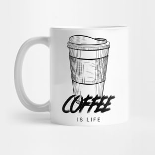 COFFEE IS LIFE Mug